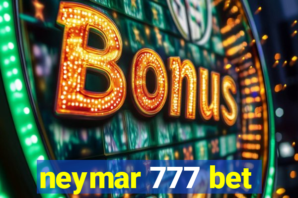 neymar 777 bet